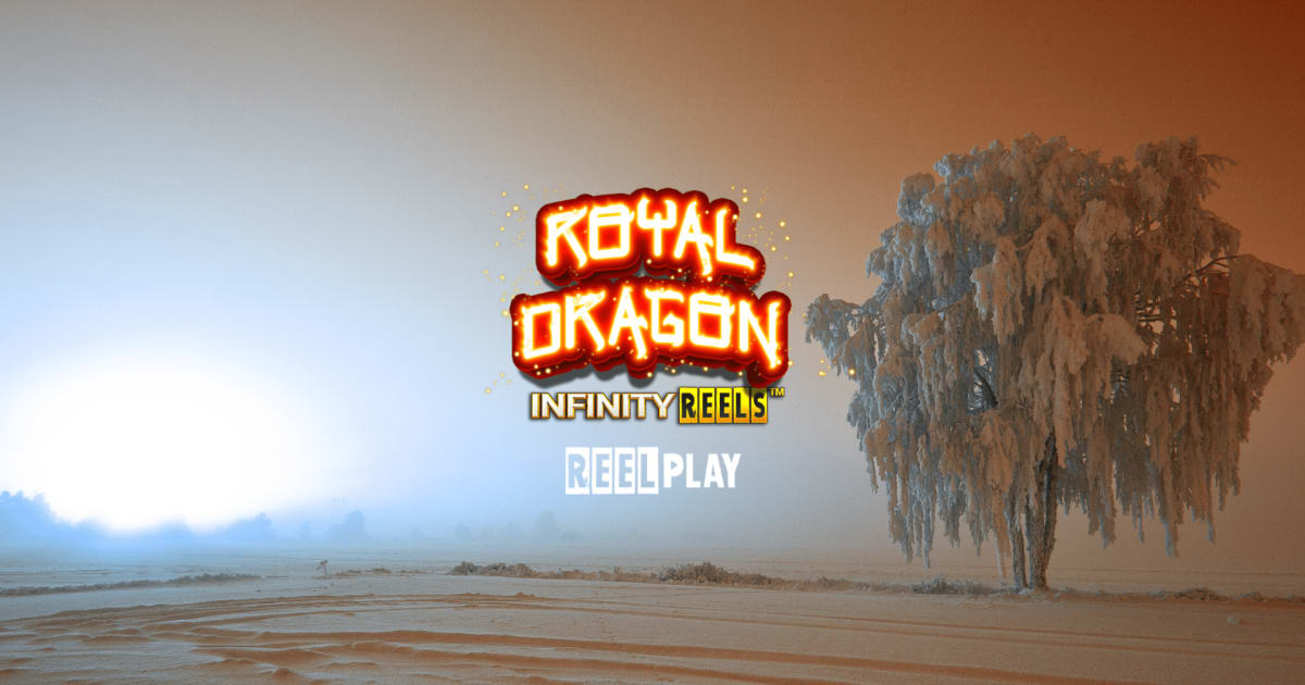 Yggdrasil Partners ReelPlay នឹងបញ្ចេញហ្គេម Lab Lab Royal Dragon Infinity Reels